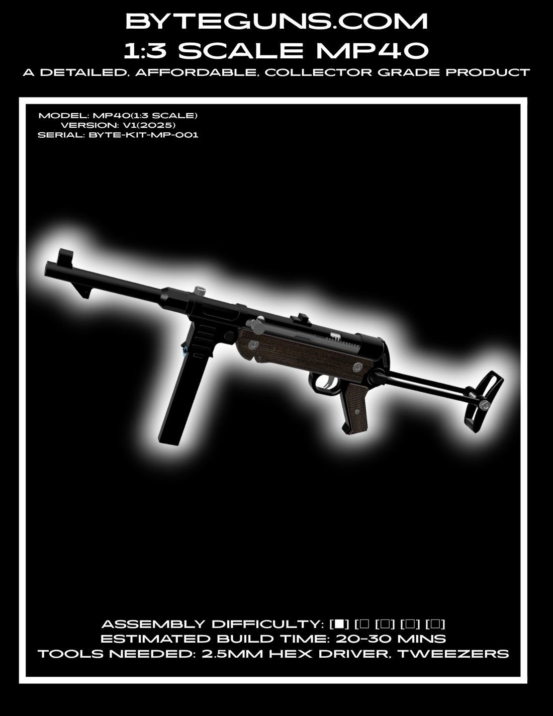 HOW TO BUILD YOUR NEW 1:3 SCALE GERMAN MP40 MODEL GUN KIT